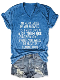Women's My Mind Is Like My Web Browser V-Neck T-Shirt